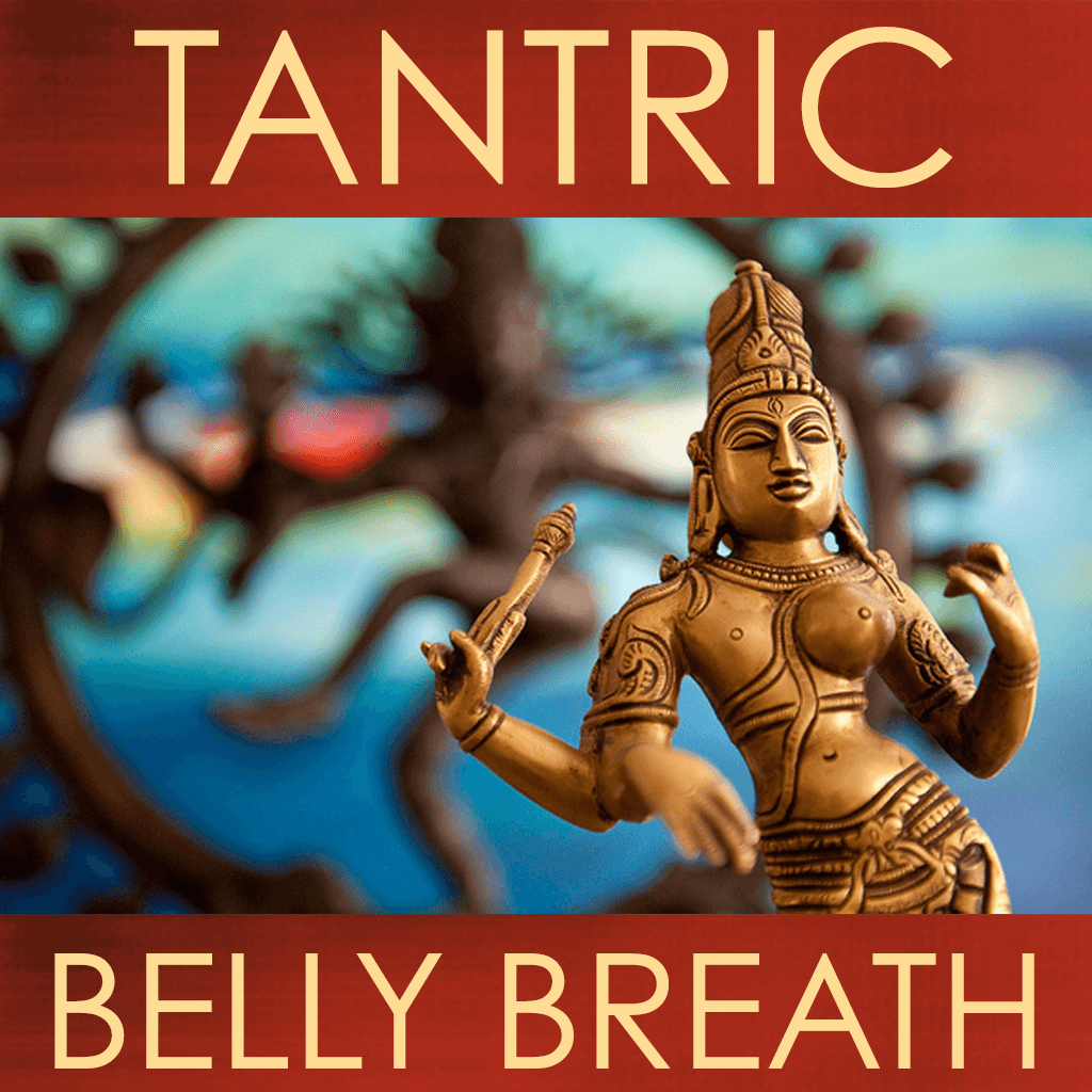 FREE - Tantric Belly Breath Technique for Rapid Rejuvenation of Mind-Body-Spirit - Mini Meditation - Alchemyst LLC