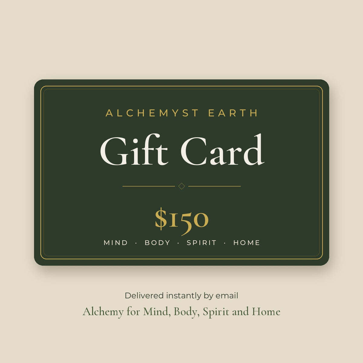 Alchemyst Earth Gift Card $150