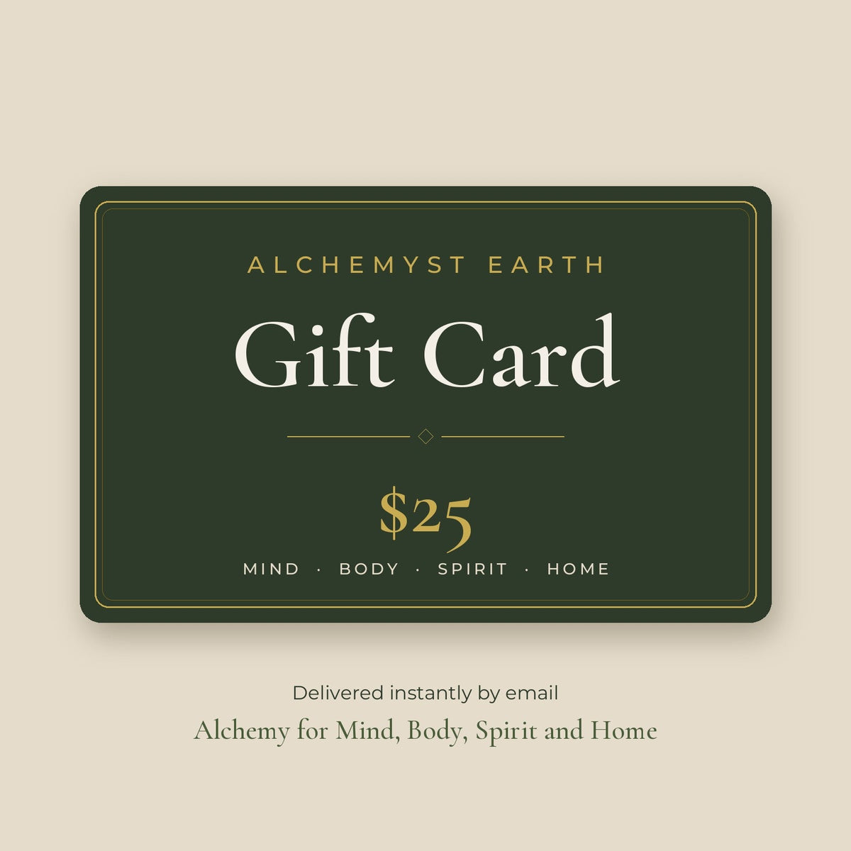 Alchemyst Earth Gift Card $25